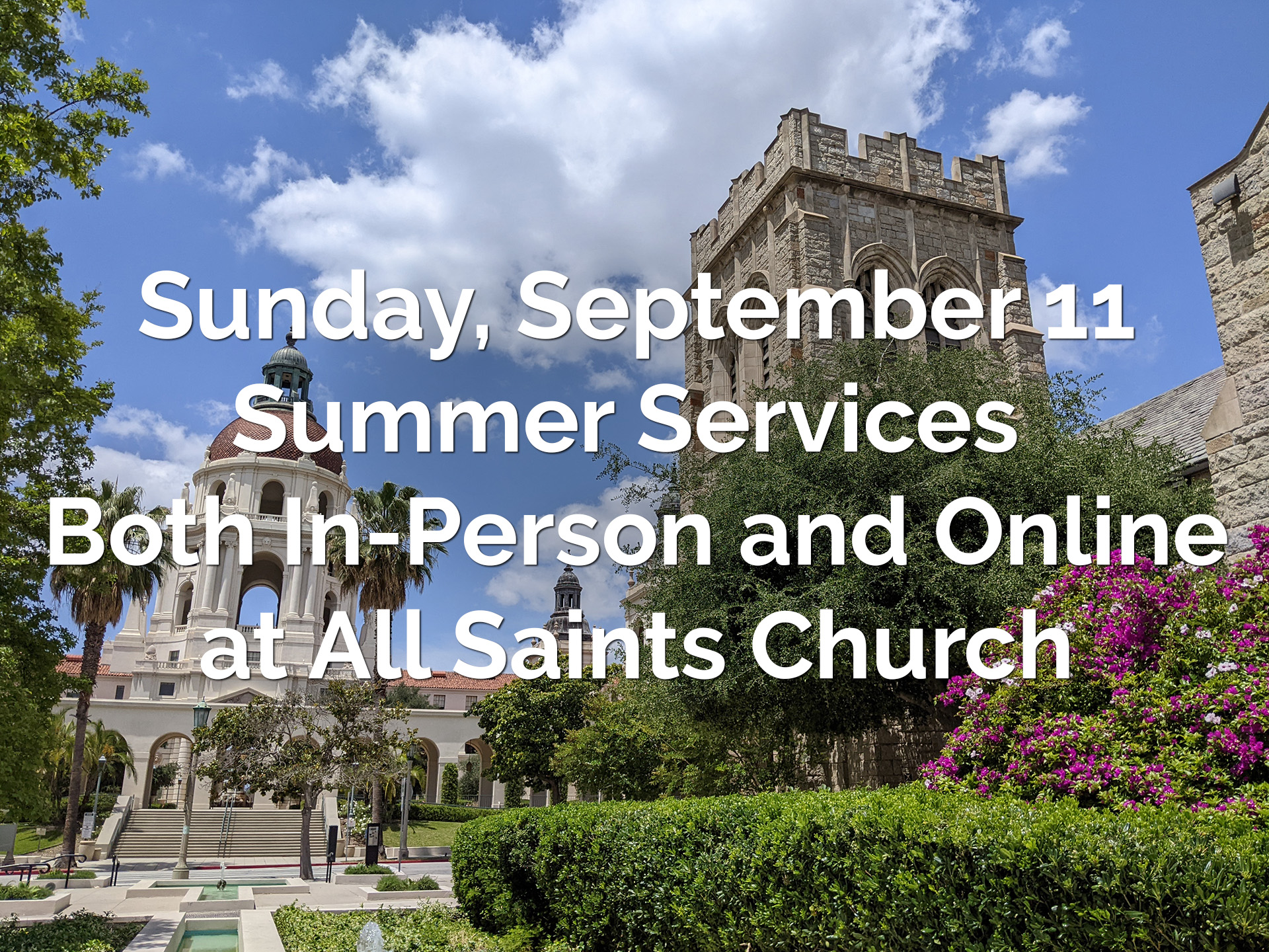 This Sunday at All Saints: Sunday, September 11 - All Saints Church ...