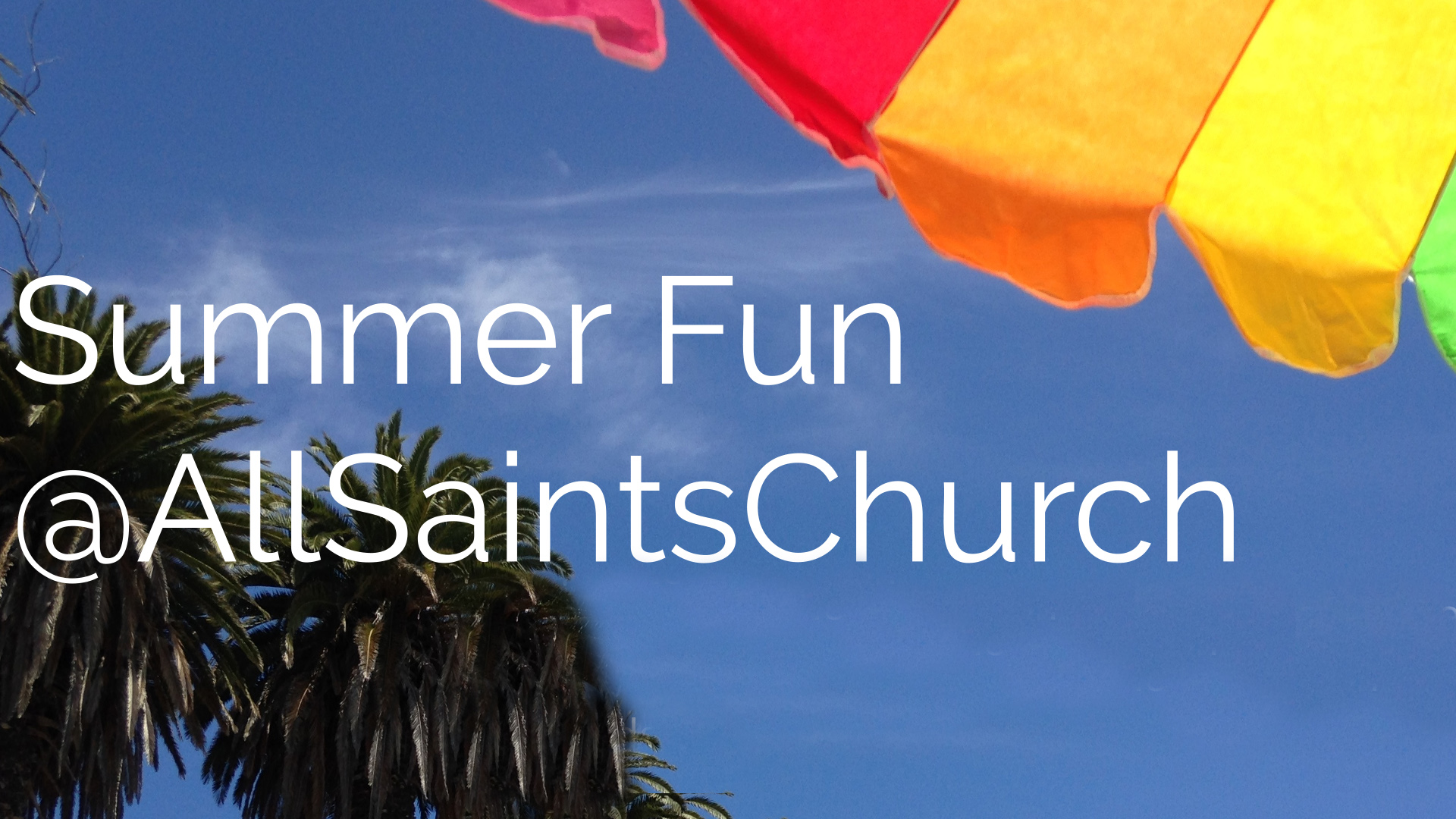 summer-fun-2023-all-saints-church-pasadena